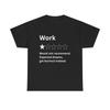 Funny Work Reviews Unisex T Shirt Tee, Quirky Gift for Office Workers, Sarcastic