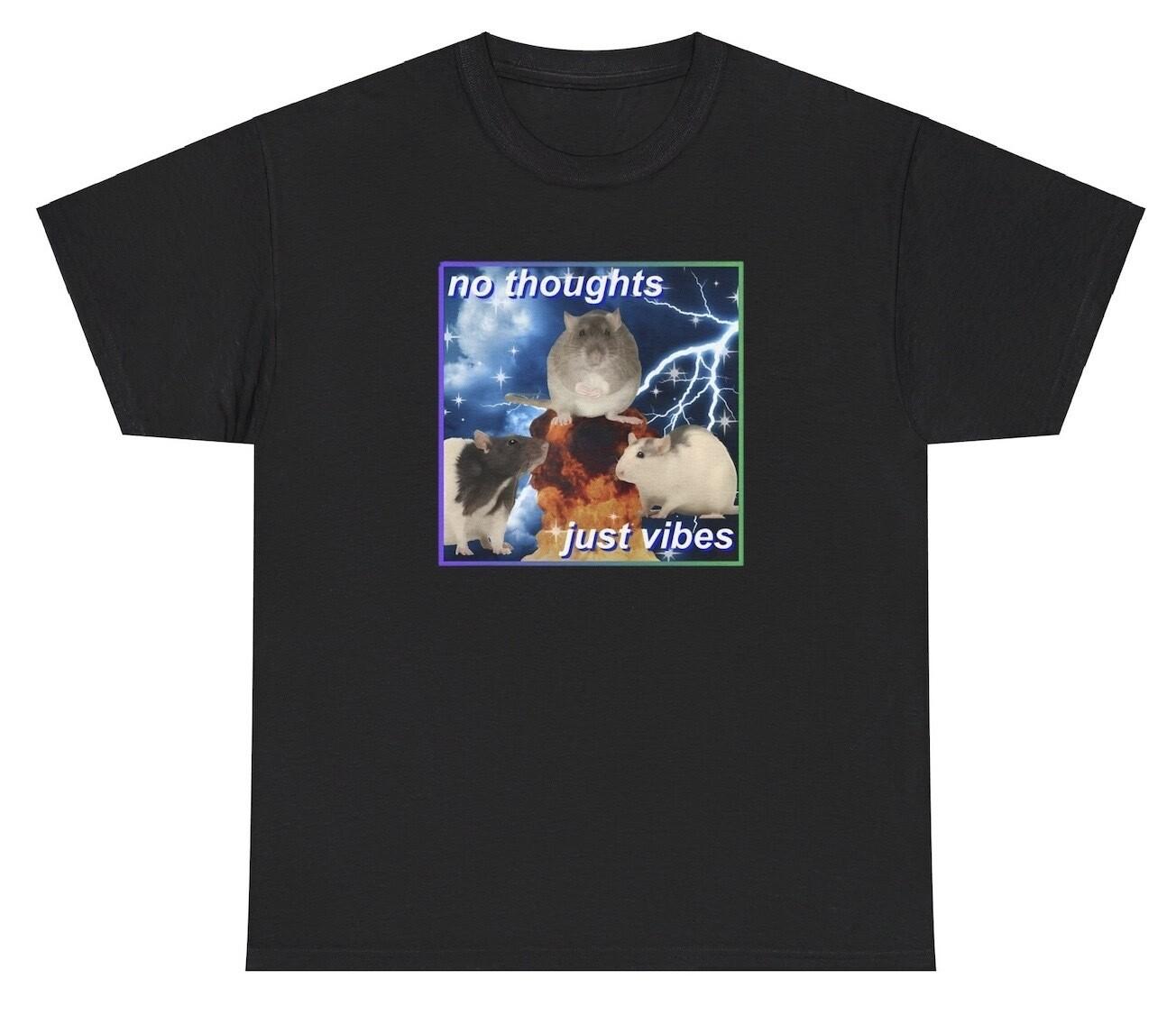 No Thoughts Just Vibes Rat Graphic T Shirt Funny Cringe Weirdcore Cursed Tee XXXL