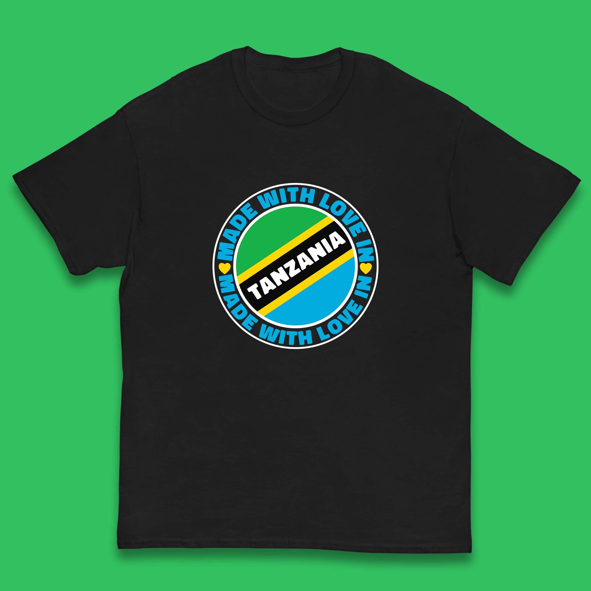 Made With Love In Tanzania Country In East Africa Tanzanian Africa Traveler Kids T Shirt 100