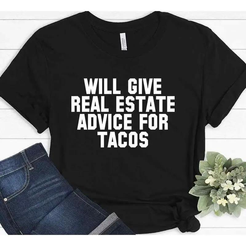 Will Give Real Estate Advice For Tacos Funny Christmas Realtor T Shirt