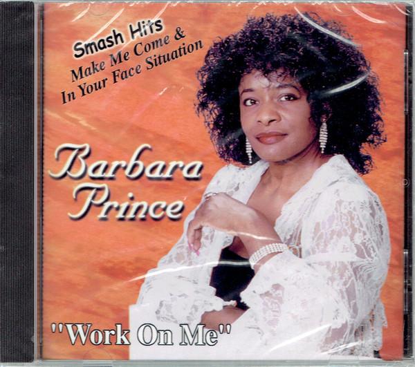 

CD BARBARA PRINCE Work On Me CD30052 S.M. Records 2000 US SoulFunk Used