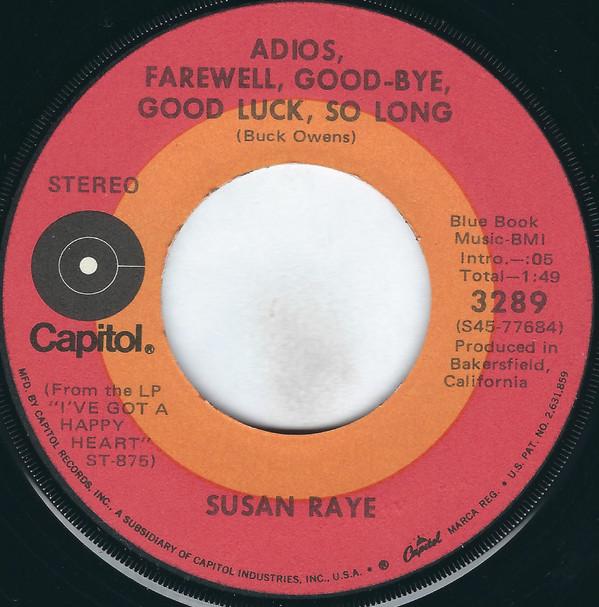 

7inch Record SUSAN RAYE - Adios, Farewell, Good-bye, Good Luc 3289 CAPITOL 1972 US Country/Folk Used