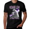 I Do It Because I Can I Can Because Want To Tshirt Antiperspiration Workout Top