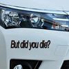 But Did You Die Fun Engraved Stickers Creativeandfunny Stickers For Cartoon Fansandloverhigh Quality For Car Trucks Motorcycles
