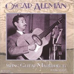CD OSCAR ALEMAN, OSCAR ALEMÁN, OSCAR A - Swing Guitar Masterpieces 1938-1957 ACD29 Acoustic Disc 1998 Japan Jazz Used
