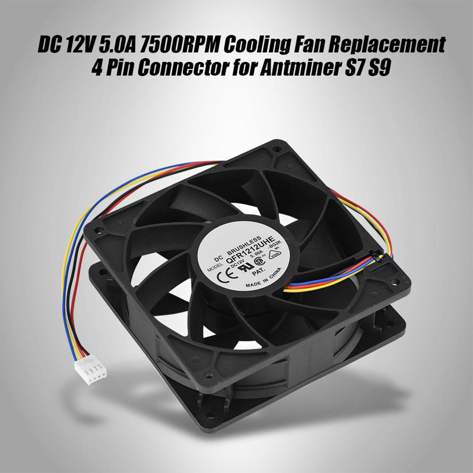 

DC 12V 5.0A 7500RPM Cooling Fan Replacement 4 Pin Connector for Antminer S7 S9