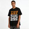 Trendy You Are Slogan Print Casual T-Shirt Unisex Crewneck Top Pure Cotton T-shirt