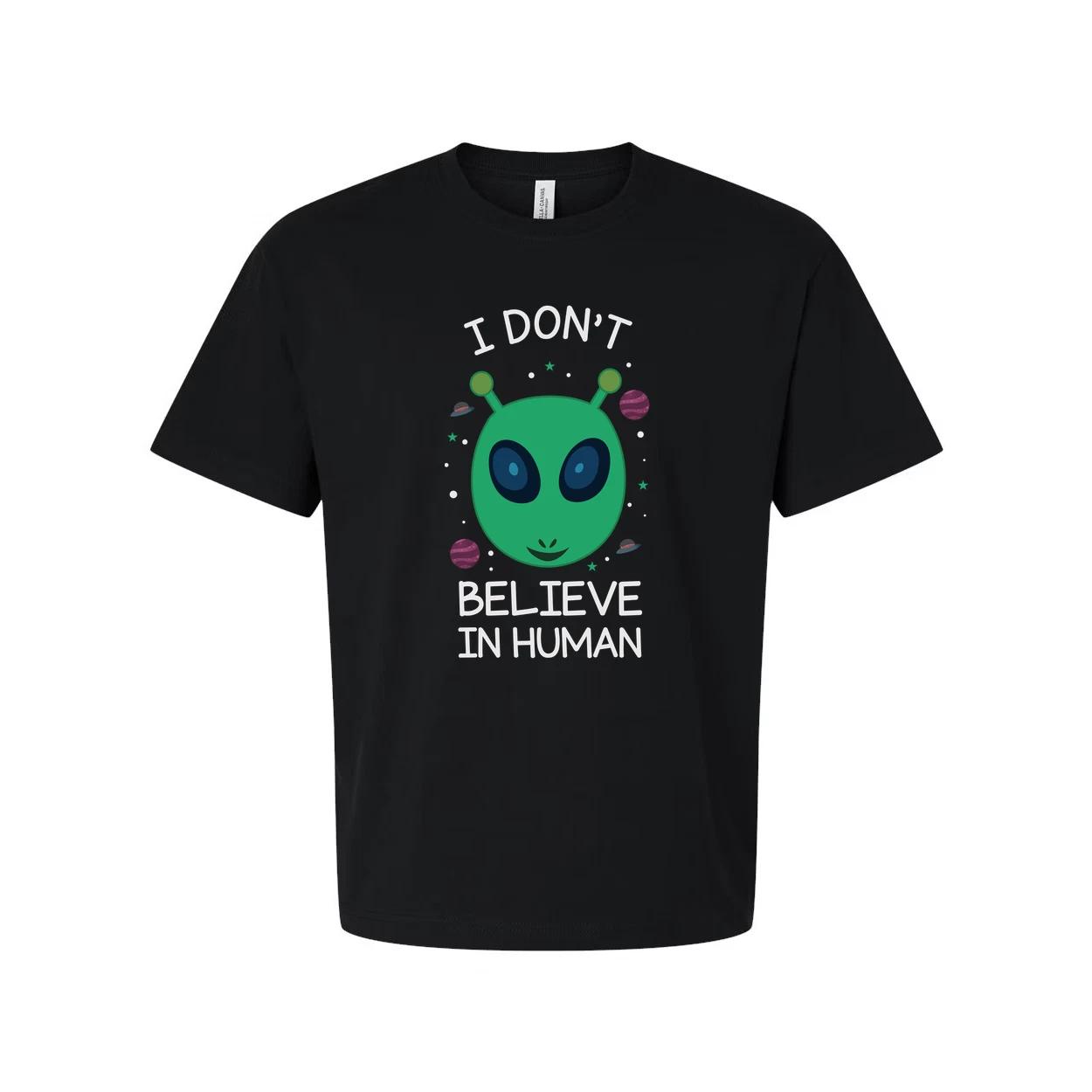 

I Don t Believe in Human Alien Graphic T Shirt for Unisex Adults Short Sleeve Ca 3XL