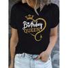 Cotton Tee Birthday Gift for Girls Birthday Queen Graphic Print Tshirt Women's Clothing Harajuku Summer Short Sleeves Crew Neck T-Shirt