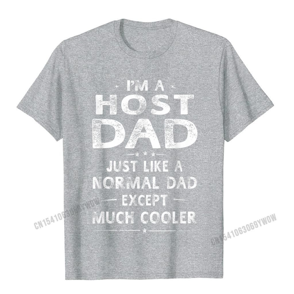 Host Dad Like Normal Dad Except Much Cooler TShirt Unisex Camisas Unisex Cotton Unisex T Shirt Printed Tshirts Casual Fashion
