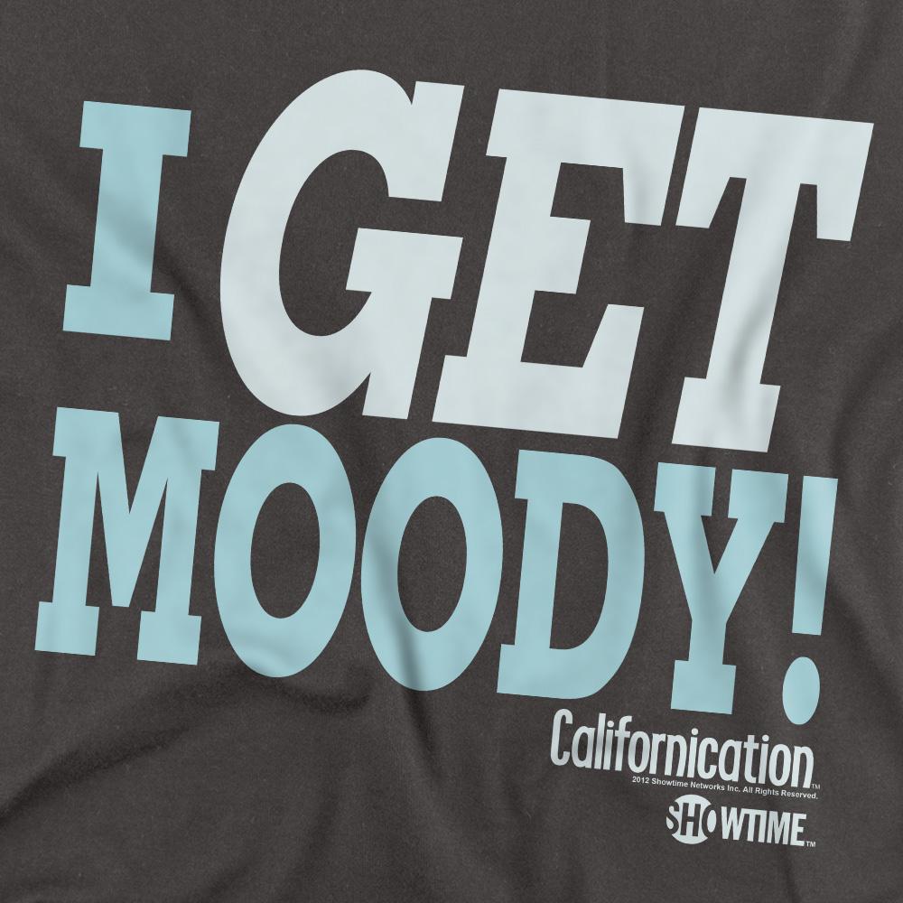 Californication Unisex Adult I Get Moody T-Shirt