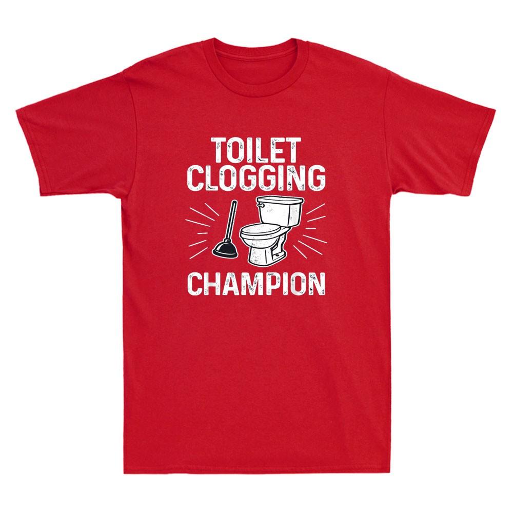 Toilet Clogging Champion Funny Toilet Clogging Graphic Joke Retro Unisexs Tshirt