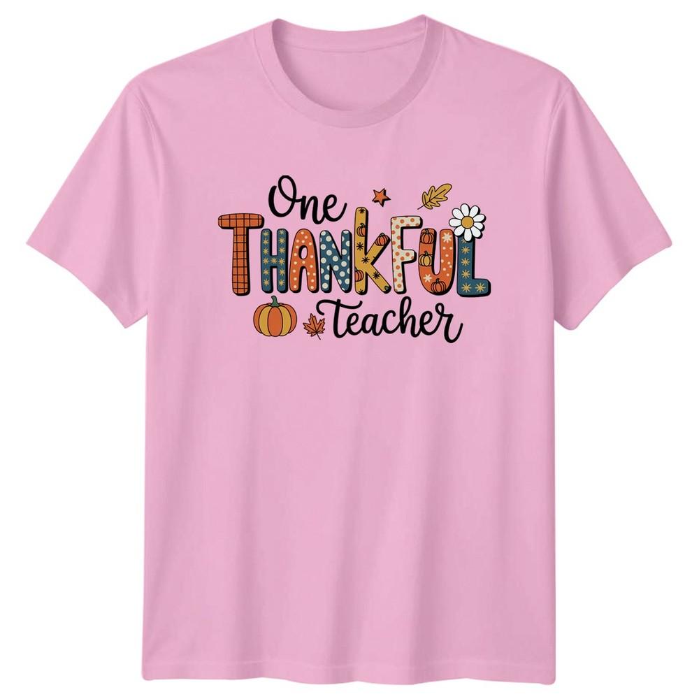 One Thankful Teacher TShirt Thanksgiving Teacher Appreciation