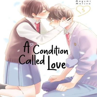 A Condition Called Love 5 by Megumi Morino Paperback Book 9781646517602