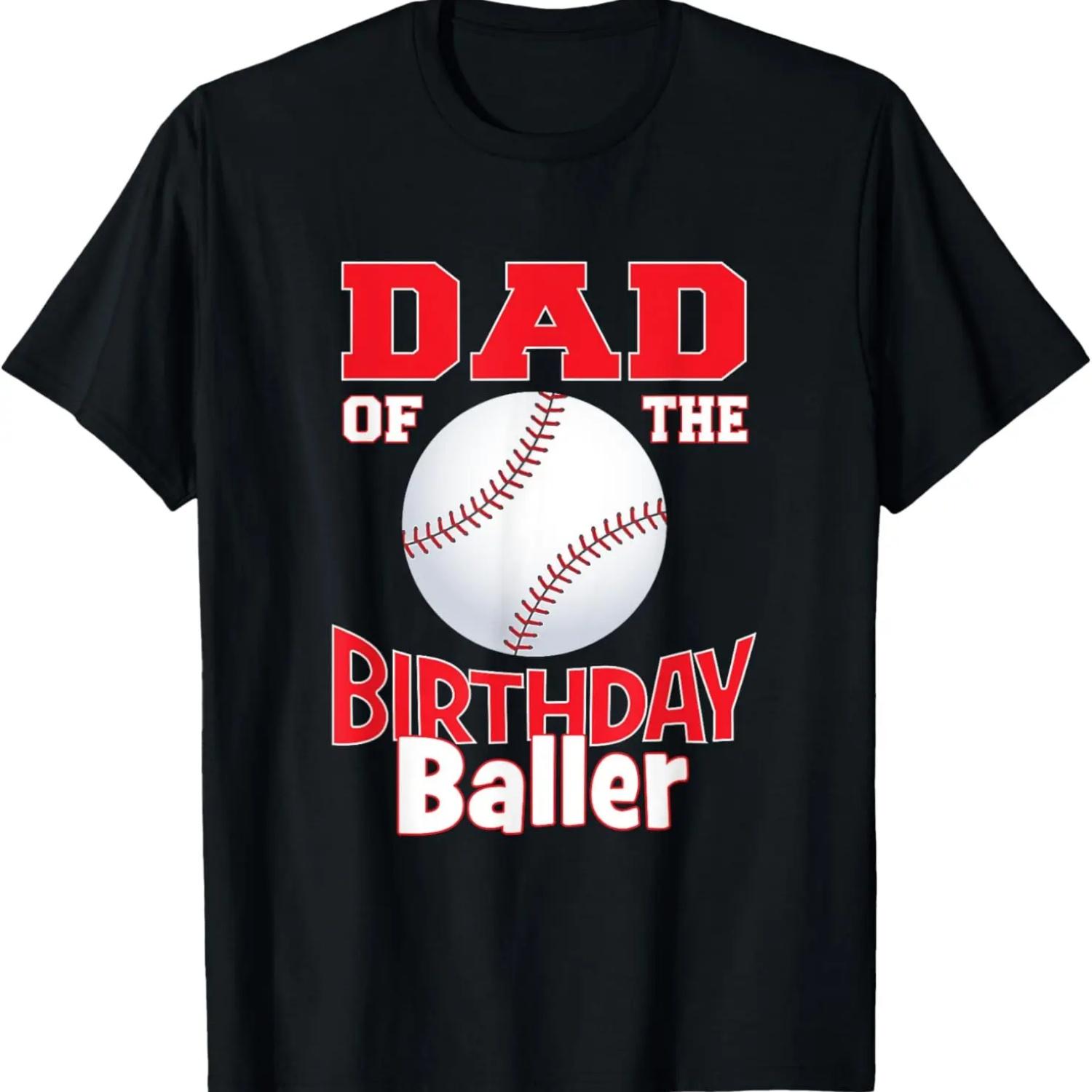 Dad Of The Birthday Baller Baseball Themed Party T-Shirt S