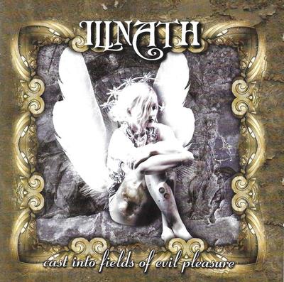 CD ILLNATH - Cast Into Fields Of Evil Pleasure KDM011 Worldchaos Prod 2003 Japan Rock Used