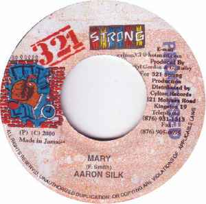 

7inch Record AARON SILK - Mary none 321 Strong 2000 Jamaica Reggae, Ska & Dub Used