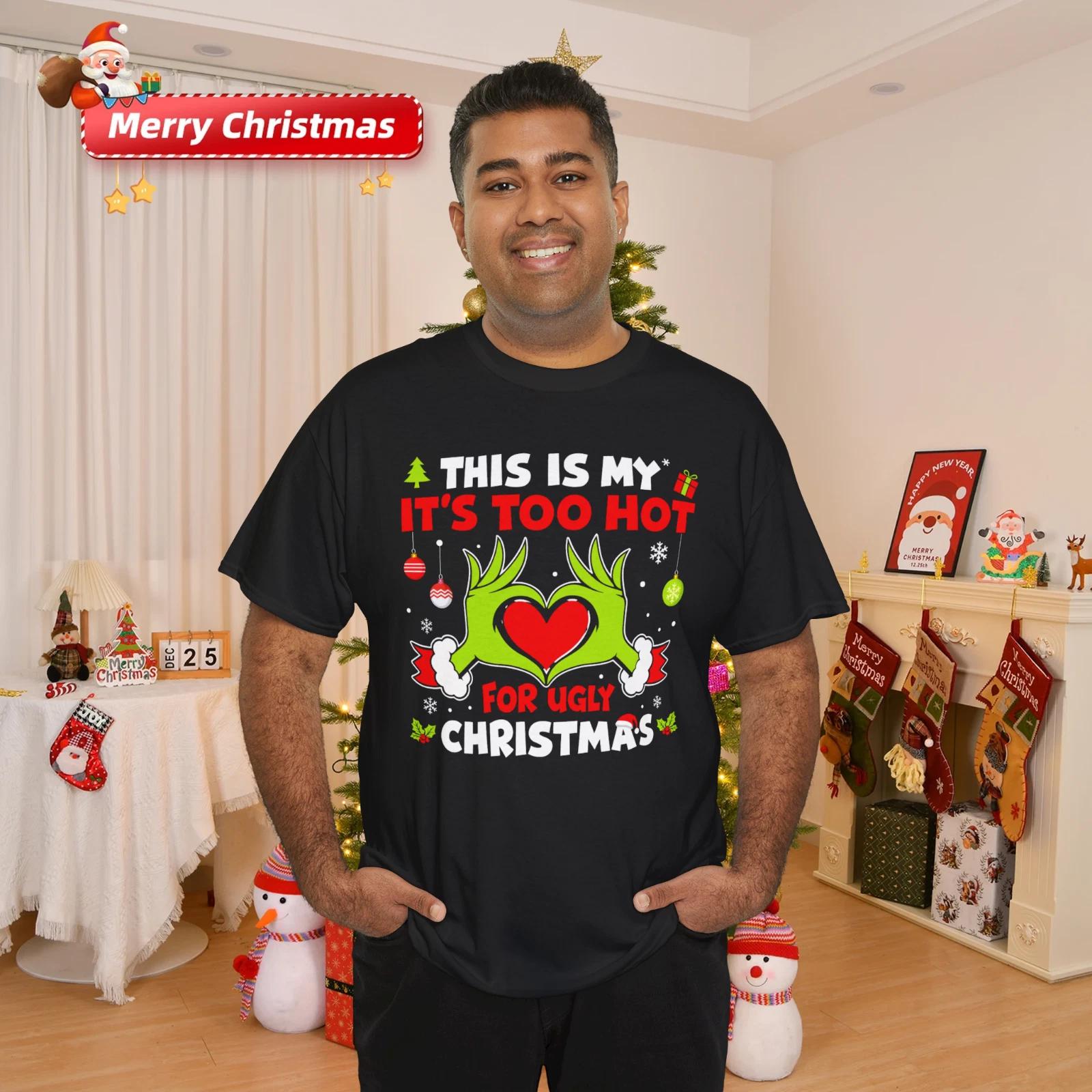 This Is My Too Hot For Ugly Christmas T- Shirt S