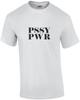 PSSY PWR - Feminist T-Shirt