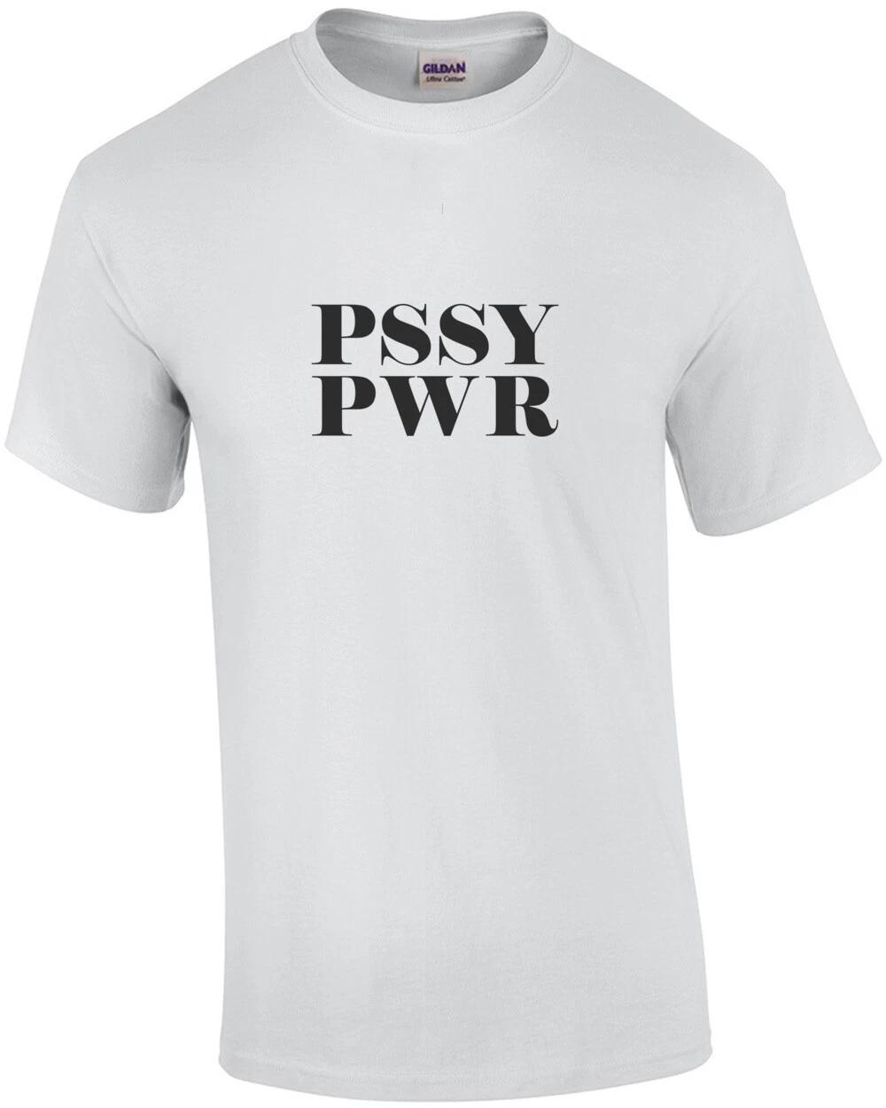 PSSY PWR - Feminist T-Shirt XL