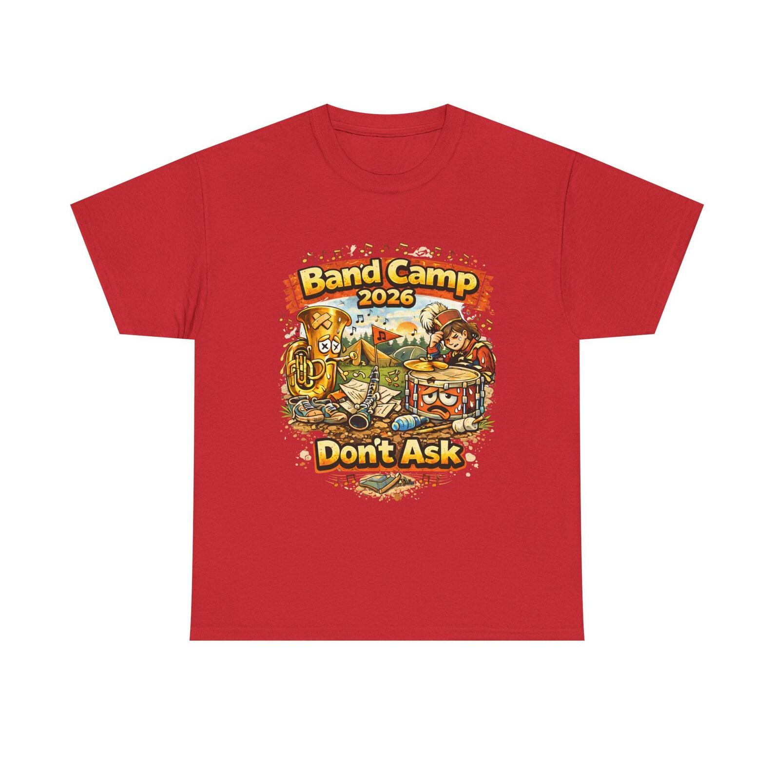 Band Camp 2026 Dont Ask T shirt | Camping Band Humor S