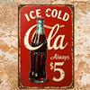 Tin Sign ICE COLD Cola  Always Retro Metal Poster Vintage Soda Bar Pub Wall Decor Rustic Distressed Look Classic Typography W