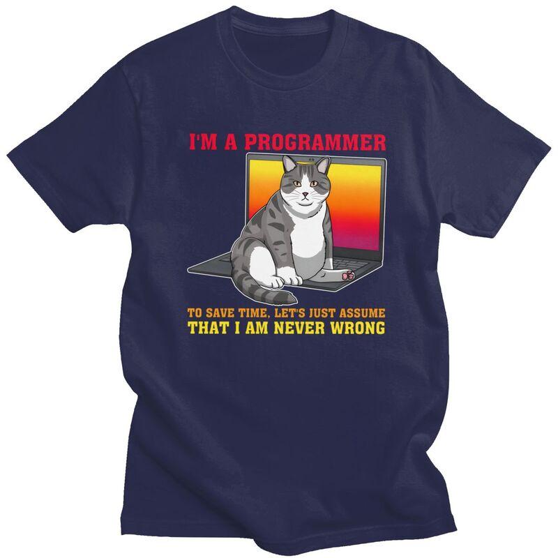 Im A Programmer Lets Assume Im Never Wrong Funny Cat T Shirts Pure Cotton Tees Shirt Round Neck Tshirt ShortSleeve Clothes