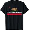 Republic Design Don't Poke The Bear Kalifornien Unisex T-Shirt