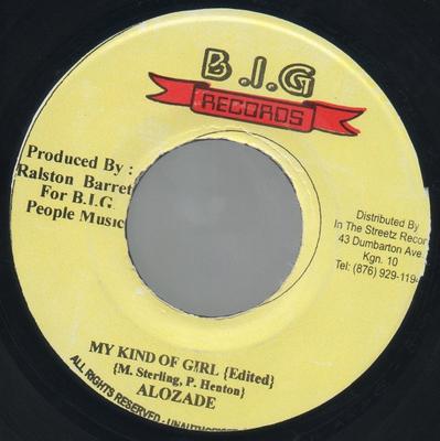 7inch Record ALOZADE - My Kind Of Girl NONE B.I.G. Records Jamaica Reggae, Ska & Dub Used