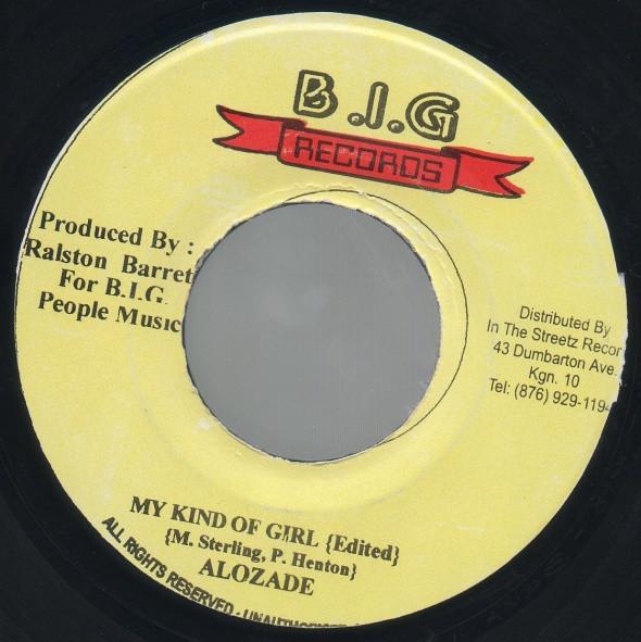 

7inch Record ALOZADE - My Kind Of Girl NONE B.I.G. Records Jamaica Reggae, Ska & Dub Used