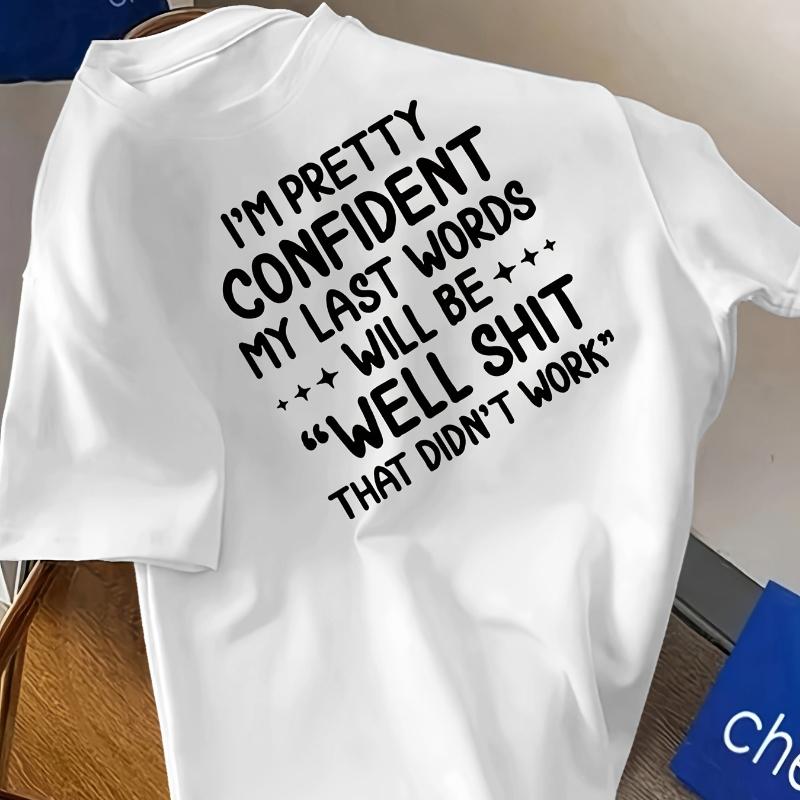 

I m Pretty Confident Slogan Graphic T-Shirt,Soft Breathable & Fade-Resistant, Classic Fit for Daily Casual Wear XXL белый
