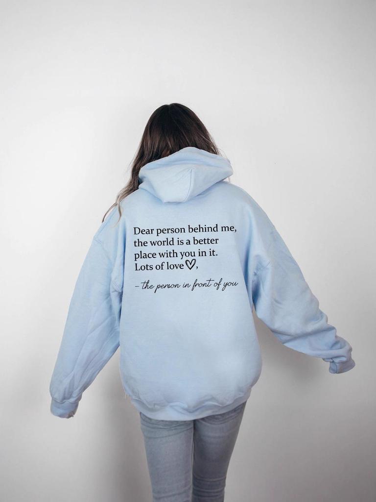 Dear Person Behind Me Letter Print Hoodie - European & American Style Sweatshirt Available