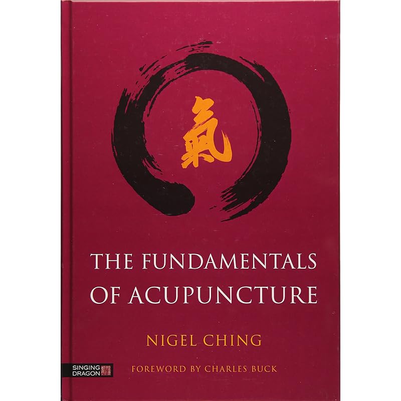 Les Fondamentaux de l'Acupuncture Ce manuel accessible explique clairement les bases fondamentales