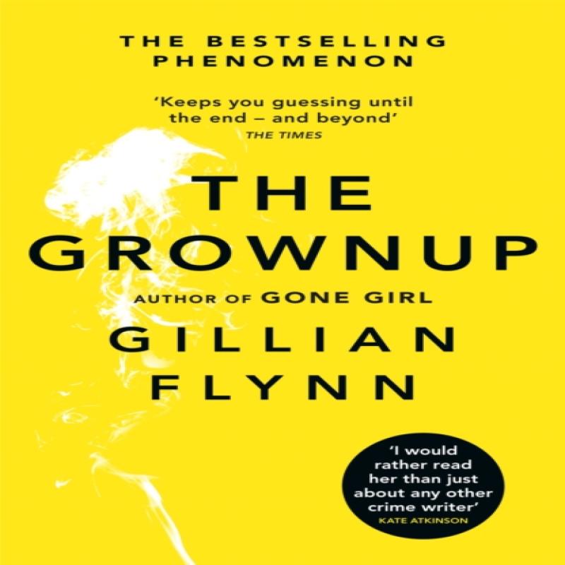 The Grownup by Gillian Flynn Paperback Book 9781474603041