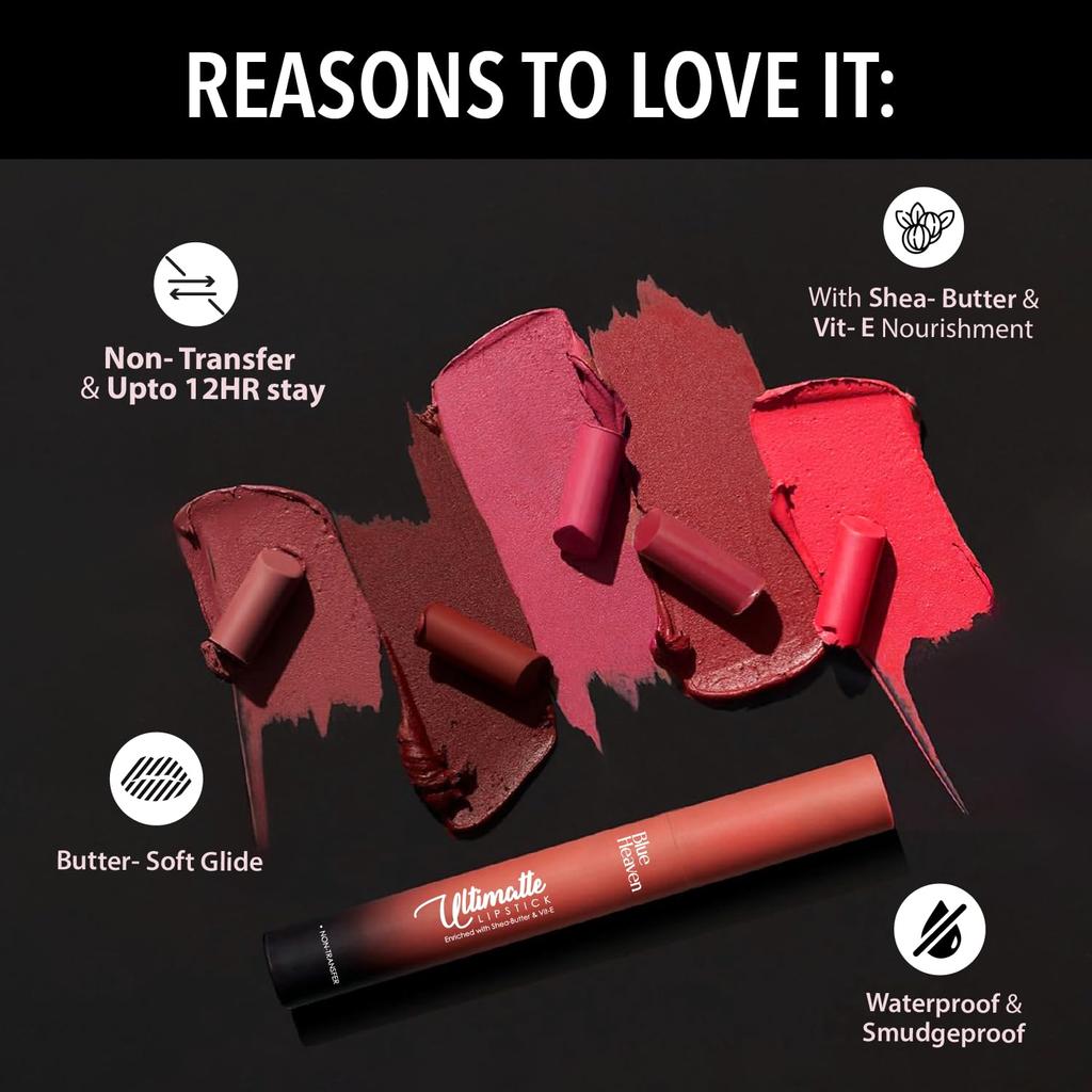 Blue Heaven Ultimatte NonTransfer lipstick for women, Enriched with Shea Butter & Vitamin E, Matte Finish, Smudge Proof & Waterproof Long Lasting Lip