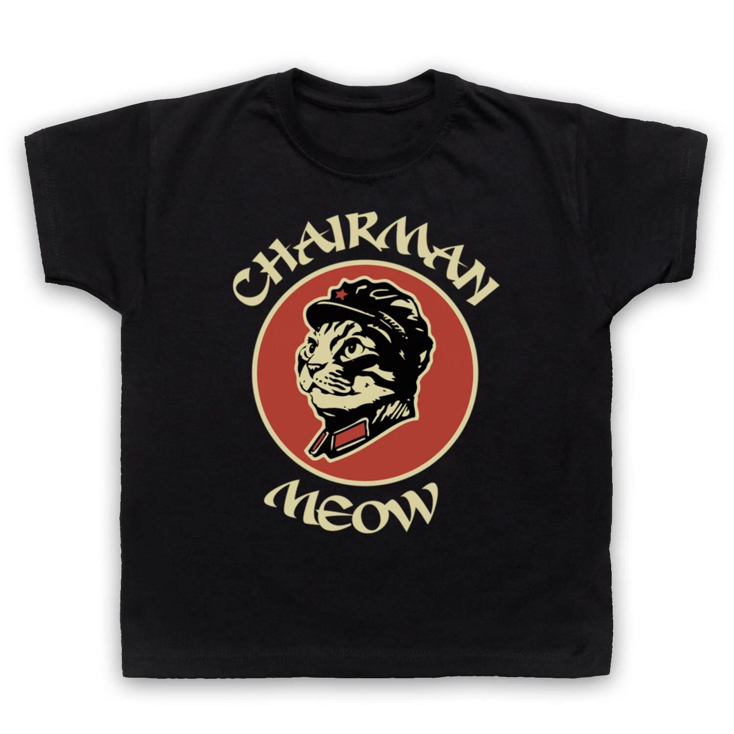 FUNNY CHAIRMAN MEOW MAO CAT UNOFFICIAL PARODY LEADER KIDS CHILDS T-shirt 150