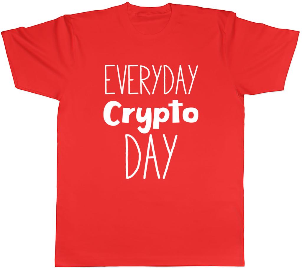 Everyday Crypto Day Unisexs Unisex TShirt Tee