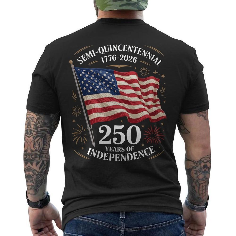 250 Years Of Independence America 250th Years Anniversary Patriotic ON BACK Tee Unisex T-Shirt S