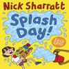 Splash Day by Nick Sharratt Paperback Book 9781781128275