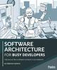 Kniha Software Architecture for Busy Developers : Talk and Act Like a Software Architect In One Weekend
