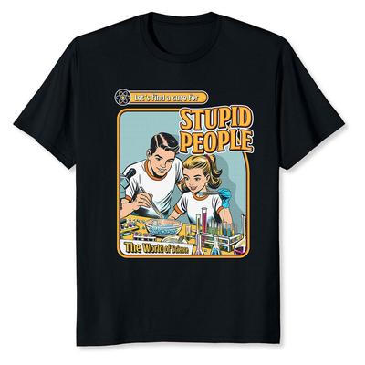 Let's Find A Cure For Stupid People The World Of Science T-Shirt Anime Graphic T-shirts High Quality 100%Cotton Short Sleeve