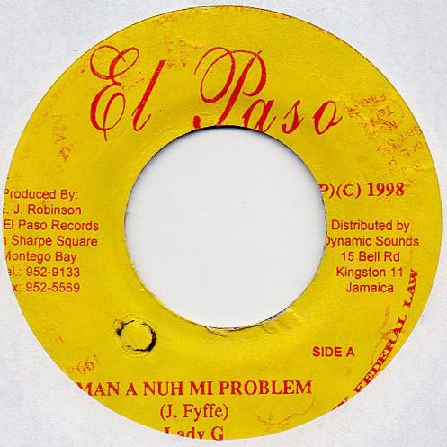 

7-дюймовая пластинка LADY G - Man A Nuh Mi Problem NONE Эль-Пасо 1998 Ямайка Регги, Ска и Даб Б/У