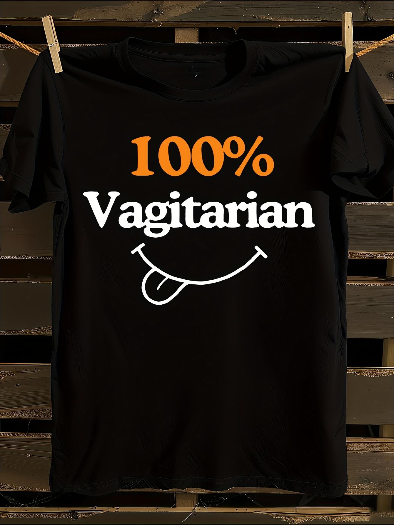 Funny 100% Vagitarian Graphic T-shirt XXXL