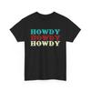 Western Howdy T-Shirt Lustiger Retro Bunter Druck