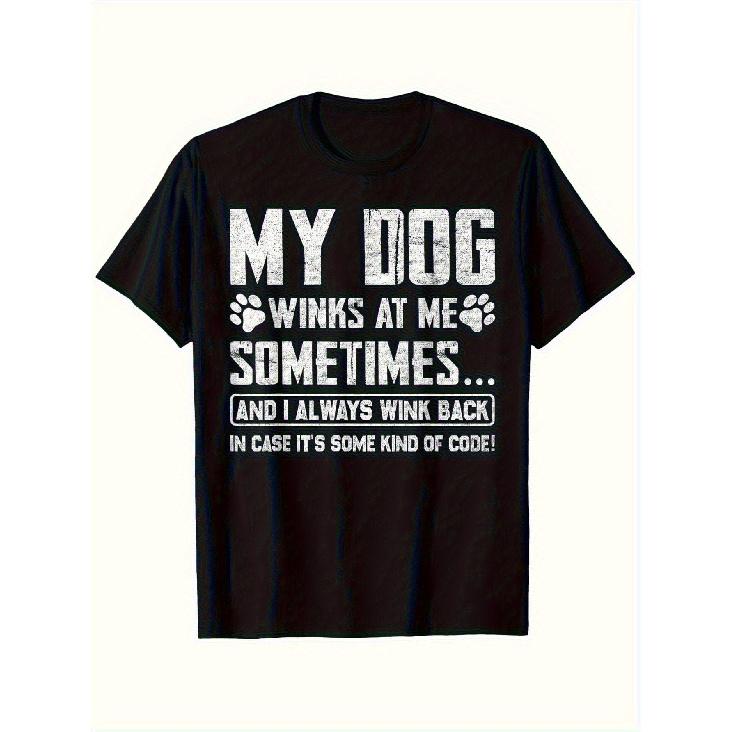 1pc Funny Dog Lover T-Shirt - My Dog Winks at Me Sometimes...and I Always Wink Back Graphic with Paw Print Design - 100% Crew Neck Short Sleeve S чёрный