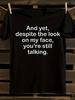 Funny Sarcastic T-Shirt Mens Tshirt Womens Tshirts with Letters Print Short Sleeves T-Shirt Casual Street Tee Shirt Top