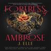 Fortress of Ambrose by J. Elle Hardback Book 9780241681558