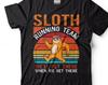 Funny Sloth Running Team T-Shirt: GYM Sport Parody Tee