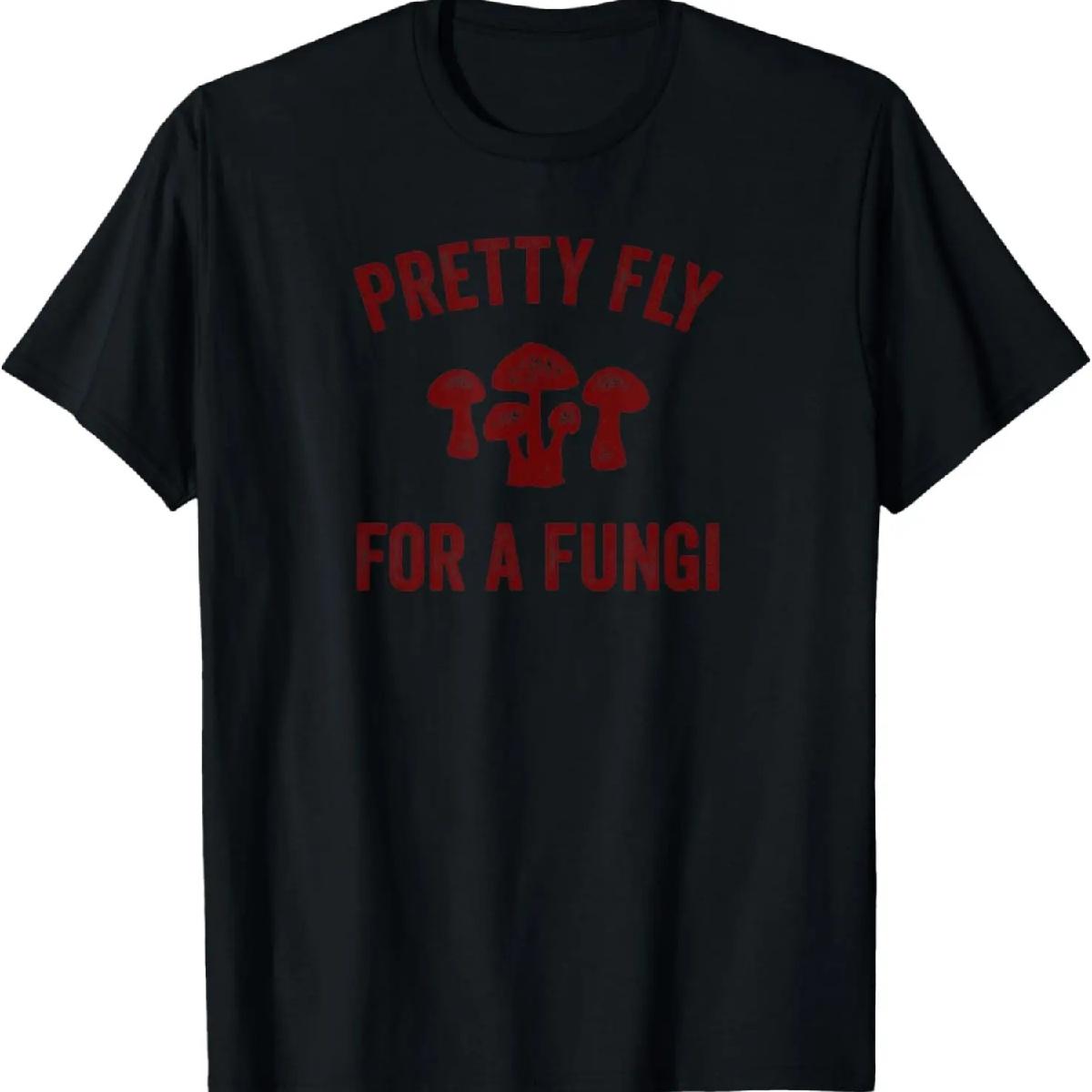 Funny Dad Joke Mushroom Pun Pretty Fly For A Fungi T-Shirt S