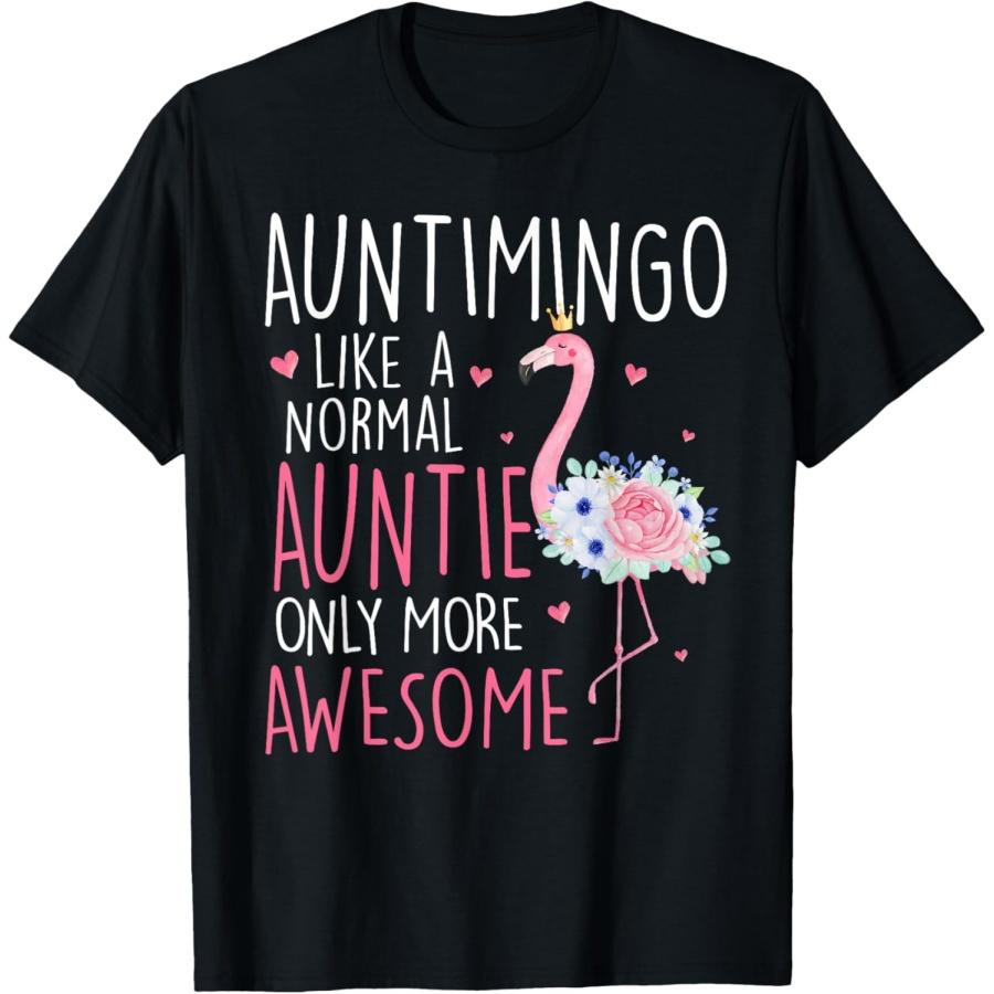 

Flamingo Auntimingo like a normal Auntie Floral Mom Grandma T-Shirt XXXXXL чорний